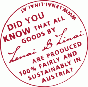 Did you know that all goods by Lenai & Linai are produced 100 % fairly and sustainably in Austria?